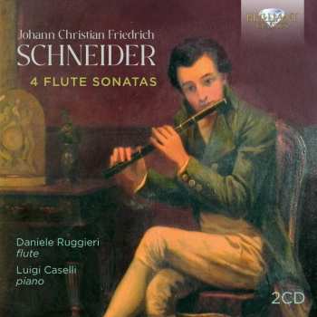 Album Johann Christian Friedrich Schneider: Schneider: 4 Flute Sons