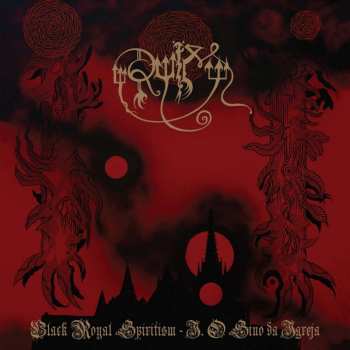 CD Ruim: Black Royal Spiritism-i.o Sino Da Igreja