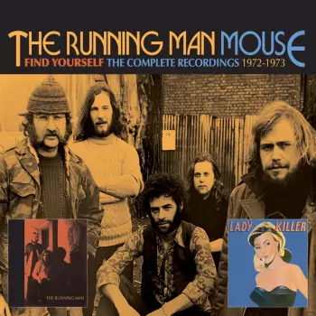 Running Man / Mouse: Find Yourself: The Complete Recordings 1972