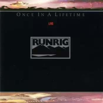 Runrig: Once In A Lifetime (Live)