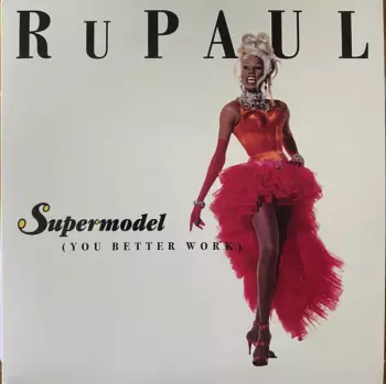 Supermodel (You Better Work) / A Shade Shady (Now Prance)