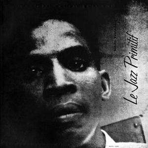 Album Rupert Clemendore: Le Jazz Primitif