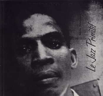 Album Rupert Clemendore: Le Jazz Primitif From Trinidad
