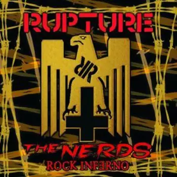 Rupture / The Nerds Rock Inferno