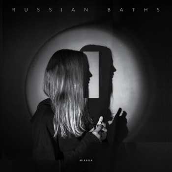 Album Russian Baths: Mirror