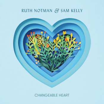 Album Ruth Notman: Changeable Heart