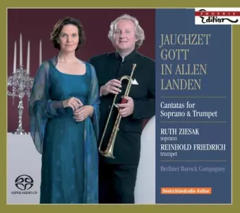 Jauchzet Gott In Allen Landen (Cantatas For Soprano & Trumpet)