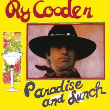 LP Ry Cooder: Paradise And Lunch (acoustic Sounds 40 Series) (180g) (45 Rpm)