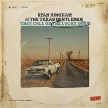 Ryan Bingham: They Call Us The Lucky O