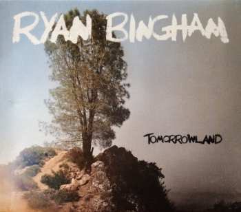 Album Ryan Bingham: Tomorrowland