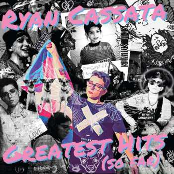 LP Ryan Cassata: Greatest Hits (So Far) CLR