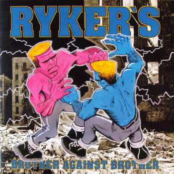 CD Ryker's: Brother Against Brother