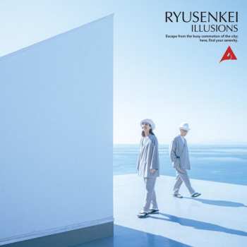 Album Ryusenkei: Illusions