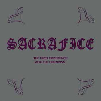 LP Sacrafice: The First Experience With The Unknown