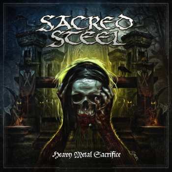 Album Sacred Steel: Heavy Metal Sacrifice