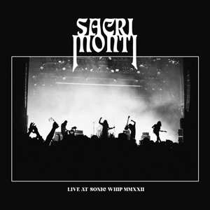 LP Sacri Monti: Live At Sonic Whip 2022 CLR