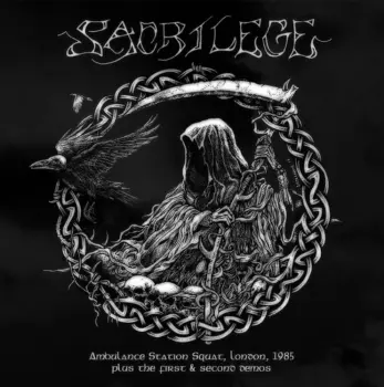 Sacrilege: Ambulance Station Squat, London, 1985 + The First & Second Demos 