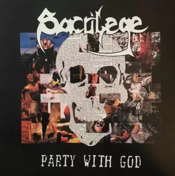 Sacrilege B.C.: Party With God