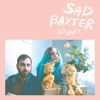 Album Sad Baxter: So Happy