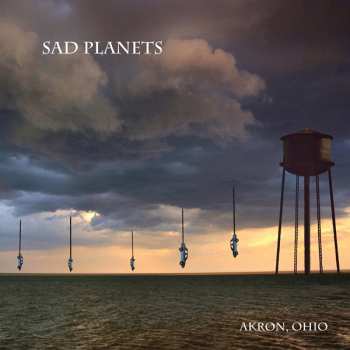 CD Sad Planets: Akron, Ohio