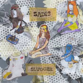 Album Sad13: Slugger