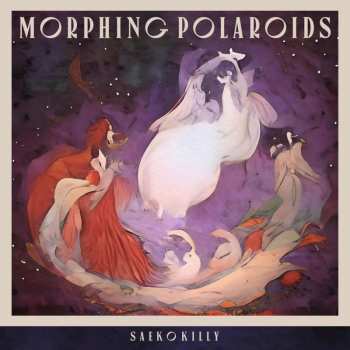 LP Saeko Killy: Morphing polaroids
