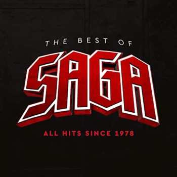 Album Saga: The Best Of Saga: All Hits Since 1978