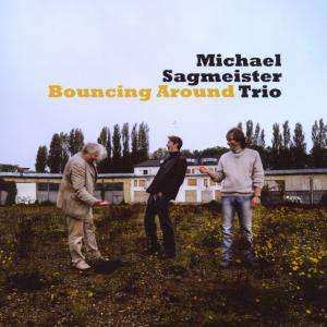 CD Sagmeister Trio: Bouncing Around