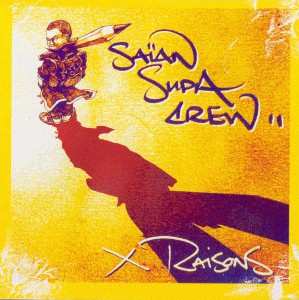 Album Saïan Supa Crew: X Raisons
