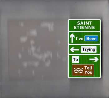 CD/DVD Saint Etienne: I've Been Trying To Tell You LTD