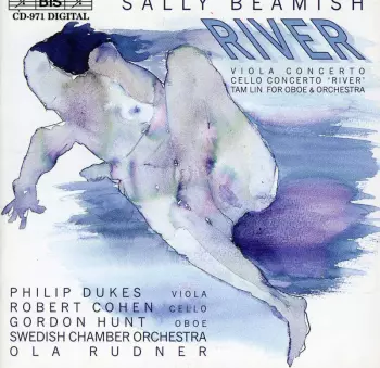 Viola Concerto / Cello Concerto 'River' / Tam Lin For Oboe & Orchestra