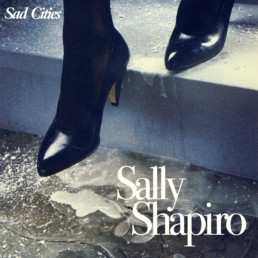 2LP Sally Shapiro: Sad Cities CLR