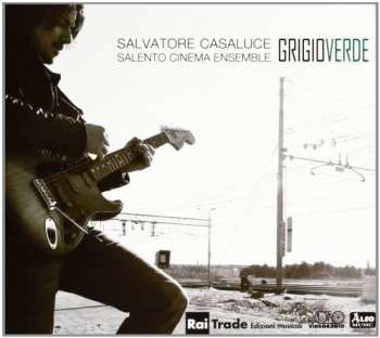 Album Salvatore Casaluce: Grigio Verde