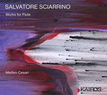 3CD Salvatore Sciarrino: Works For Flute 