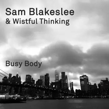 Sam Blakeslee: Busy Body
