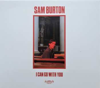 CD Sam Burton: I  Can Go With You