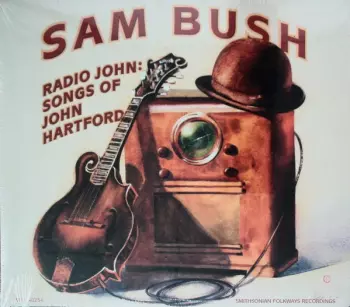 Sam Bush: Radio John Songs of John Hartford