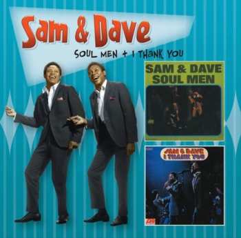 Album Sam & Dave: Soul Men + I Thank You