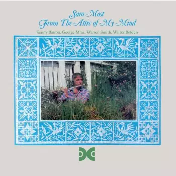 Sam Most: From The Attic Of My Mind