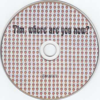 CD Sam Rosenthal: Tim, Where Are You Now?
