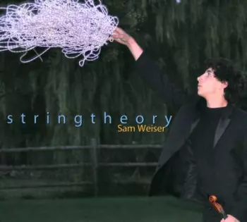 Sam Weiser: String Theory