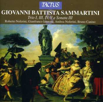 Album Sammartini / Iannetta / Noferini / Canino: Trio Sonatas