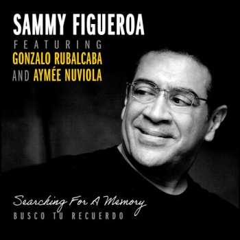 Album Sammy Figueroa: Searching For A Memory