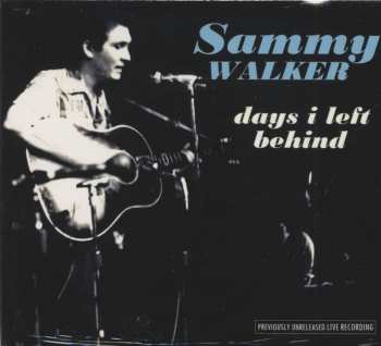 Album Sammy Walker: Days I Left Behind