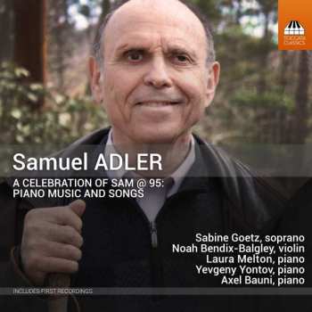 CD Noah Bendix-Balgley: A Celebration Of Sam @ 95: Piano Music And Songs