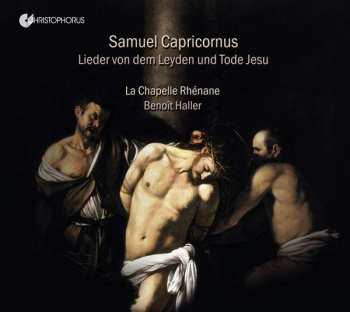 CD Samuel Capricornus: Lieder Von Dem Leyden Und Tode Jesu