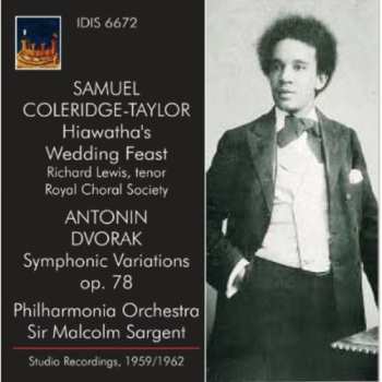 CD Antonín Dvořák: Coleridge-Taylor: Hiwawatha's Wedding Feast / Dvorak: Symphonic Variations