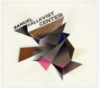 Album Samuel Hällkvist Center: Samuel Hällkvist Center