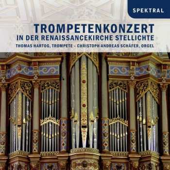 CD Samuel Scheidt: Trompetenkonzert In Der Renaissancekirche Stellichte
