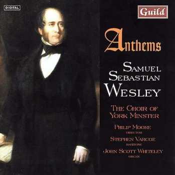 CD Samuel Sebastian Wesley: Anthems